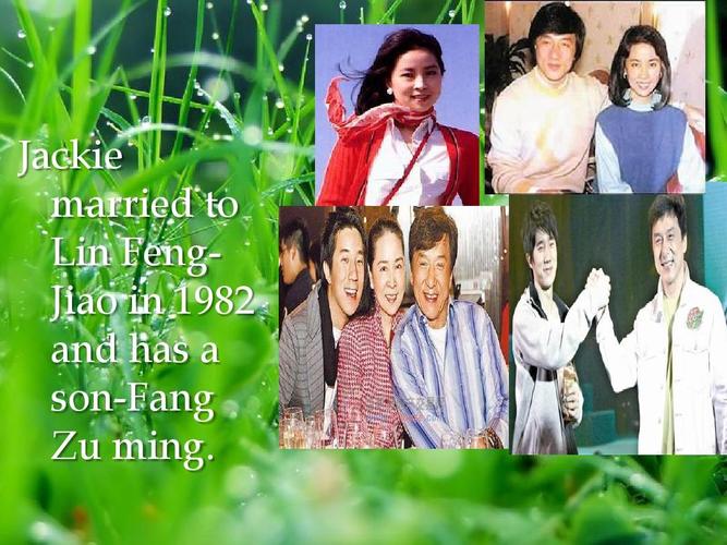 jackie married to lin fengjiao in 1982 and has   son-fang zu