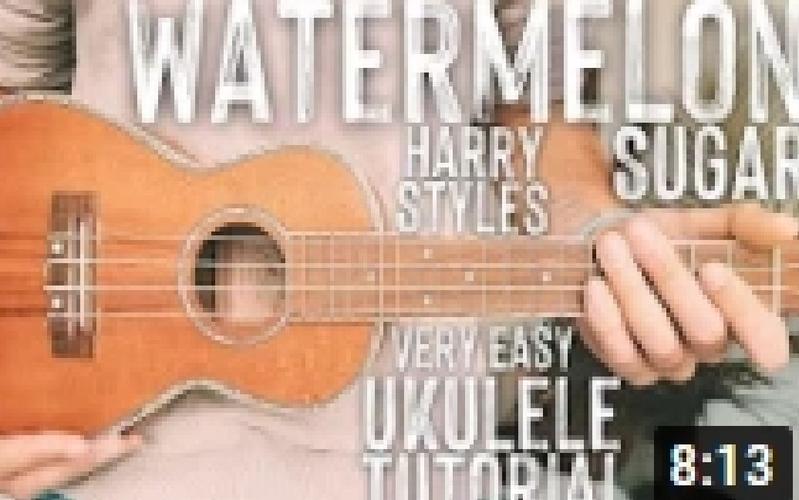 watermelonsugar尤克里里弹唱教学harrystylesthegroovyguitar