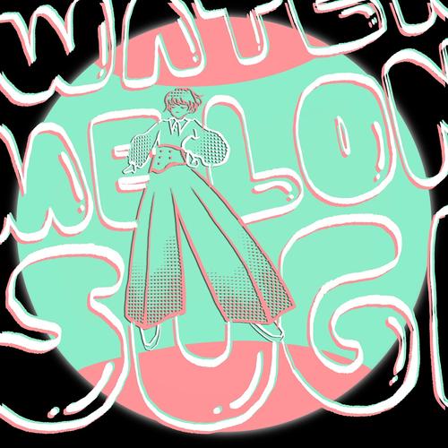watermelonsugar