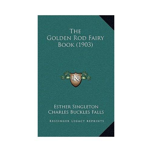 Goldenrod,stinging nettle 【预订】the golden rod fairy book (1903) 9781166250232