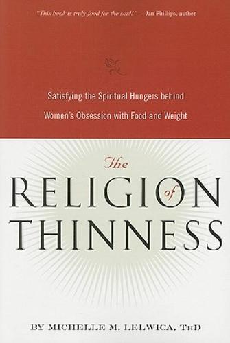 【预订】the religion of thinness: satisfying the