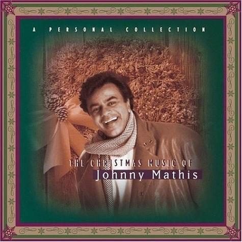 johnny mathis - the christmas music of johnny mathis: a personal