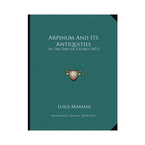 【预订】arpinum and its antiquities: in the days of cicero (1871