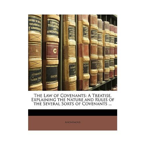 【预订】the law of covenants: a treatise, explaining the nature