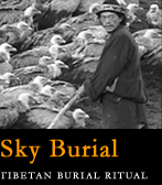 sky burial: tibetan burial ritual