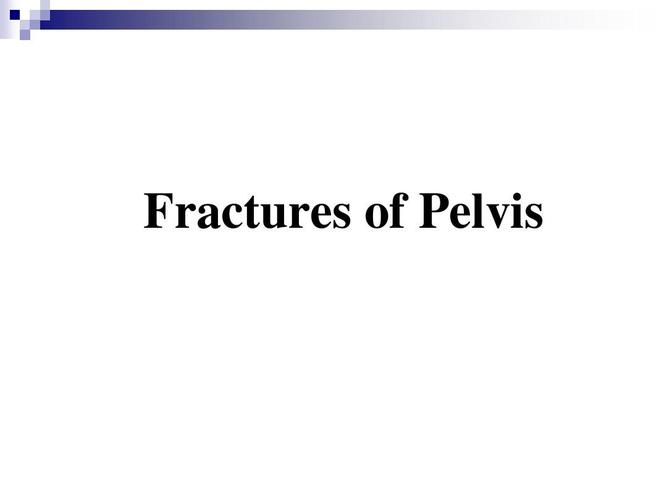 第75章 骨盆及髋臼骨折(王满宜)(《外科学》8年制第2版配套)ppt