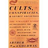 cults, conspiracies, and secret societies: the straight scoop on
