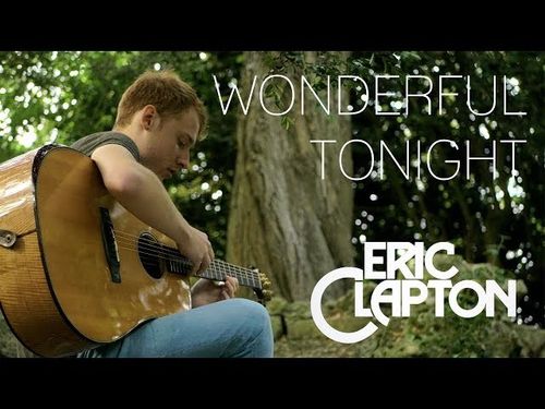 eric clapton - wonderful tonight - 指弹吉他 翻弹