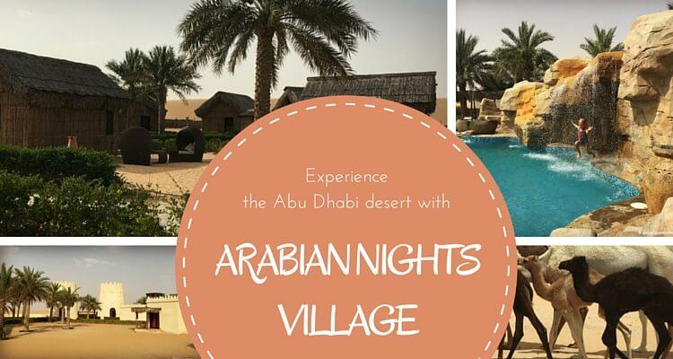 arabian nights village - a review of this family friendly desert