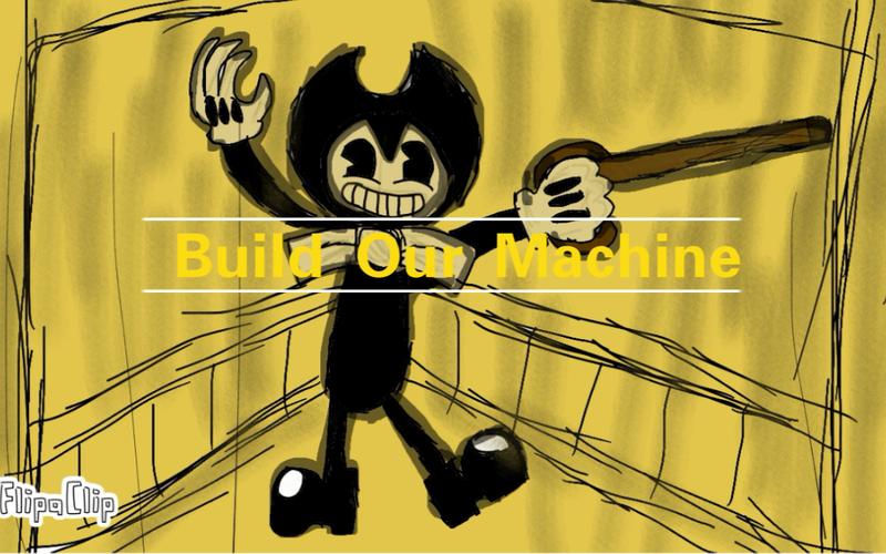 batim班迪与墨水机器同人动画bulidourmachine建造我们的机器向吾主