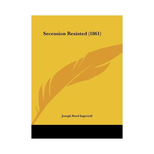 【预订】secession resisted (1861) 9781161794953