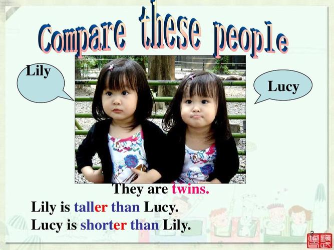 lily lucy they are twins. lily is taller than lucy.