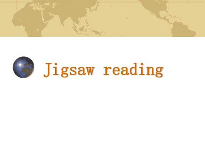 jigsawreading教学法的介绍及其应用 ppt