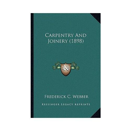 【预订】carpentry and joinery (1898) 9781166477349