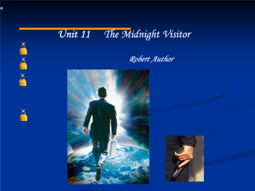 11 the midnight visitor 现代大学英语ppt课件(福建师大).ppt