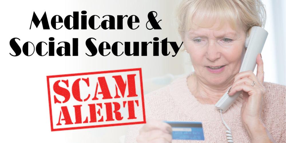beware: medicare & social security scams