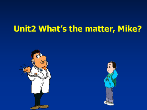 人教版(pep) 六年级下册 旧版资料 unit 2 what"s the matter, mike