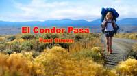 电影《走出荒野》插曲保罗·西蒙《山鹰之歌el condor pasa》-电影