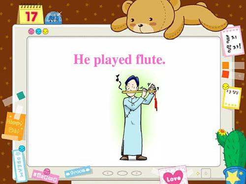 he played flute.