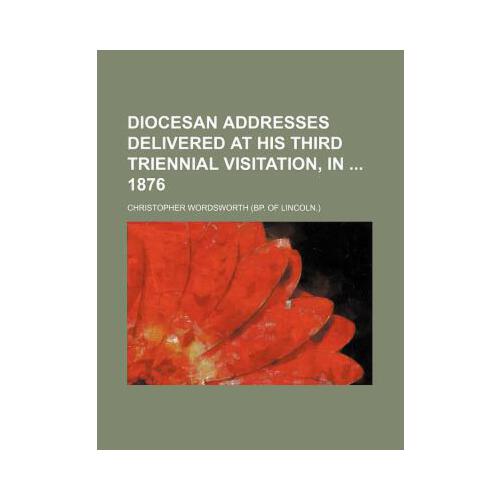 【预订】diocesan addresses delivered at his third