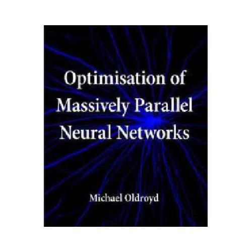 【预订】optimisation of massively parallel neural networks