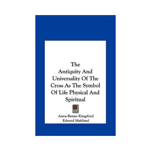 【预订】the antiquity and universality of the cross as the
