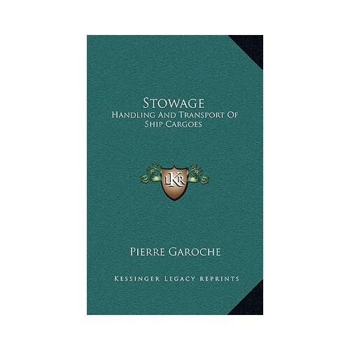【预订】stowage: handling and transport of ship cargoes 9781