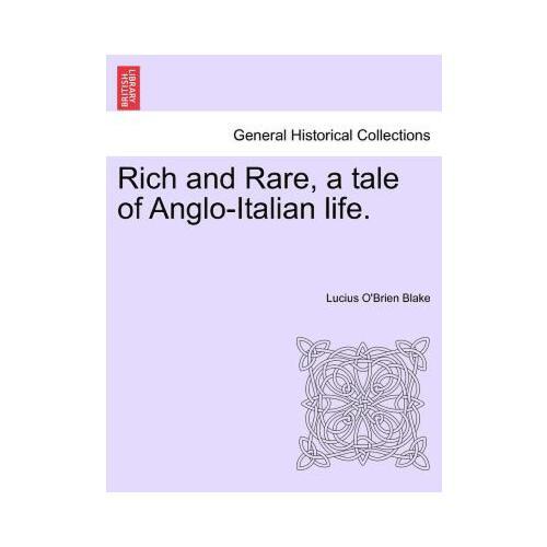 andrich,jackandrich 【预订】rich and rare, a tale of anglo-italian life. vol. i