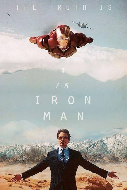 "the truth is, i am iron man.