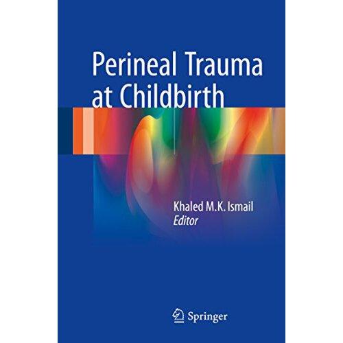 【预订】perineal trauma at childbirth 9783319148595