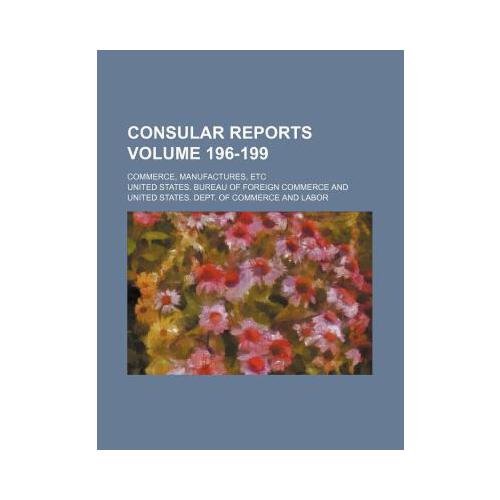 【预订】consular reports volume 196-199; commerce, manufactures