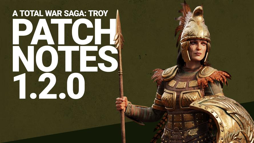 《a total war saga: troy》- 1.2.0补丁详细信息