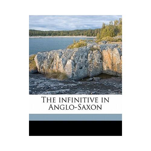 anglo saxon,old english 【预订】the infinitive in anglo-saxon