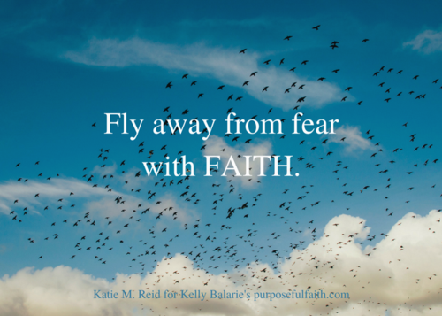 fly away from fear with faith quote for purposeful faith