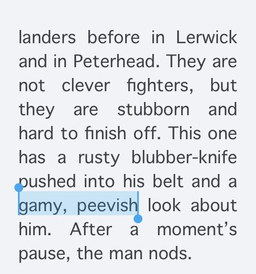 gamy and peevish 是什么意思?