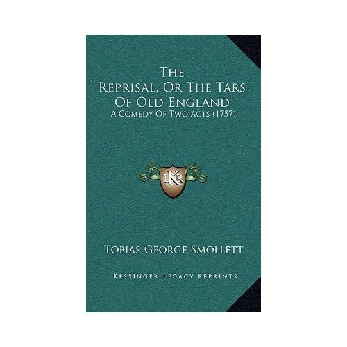 【预订】the reprisal, or the tars of old england: a comedy of