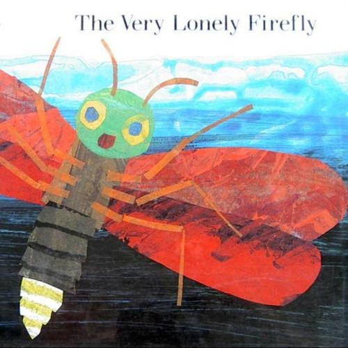 【听故事学英语】《非常孤单的萤火虫the very lonely firefly》