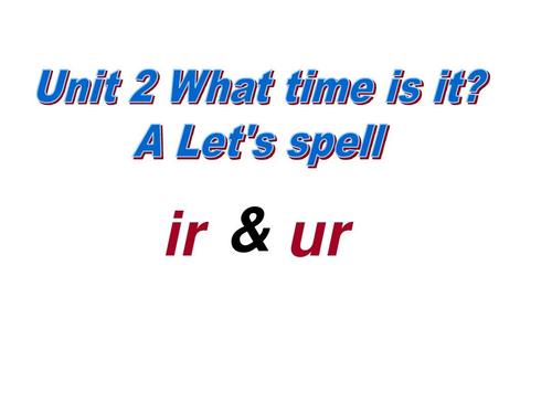 新pep 四年级下册 unit2 let"s spellppt