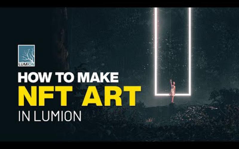 lumion艺术作品nftnonfungibletokens制作过程
