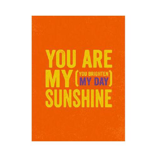 you are my sunshine,youaremysunshine 【预订】you are my sunshine: (you brighten my day)