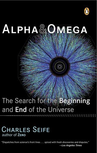 alpha and omega: the search for the beginning and