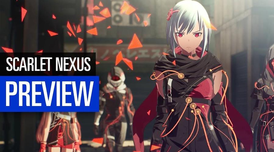 万代南梦宫新作绯红结系scarletnexus7分钟实机演示