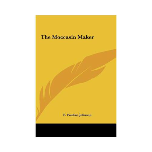 【预订】the moccasin maker the moccasin maker 9781161471168