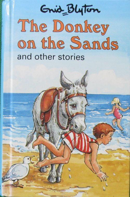 the donkey on the sands and other stories (enid blyton"s popular