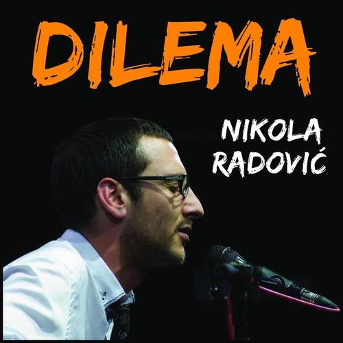 dilema_nikola radovic_单曲在线试听_酷我音乐