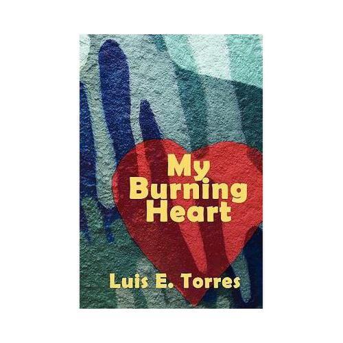 heartburning,burningart 【预订】my burning heart