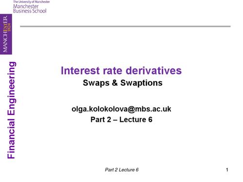 part_2_lecture_6_derivative pricing- swaps & swaptions(2)