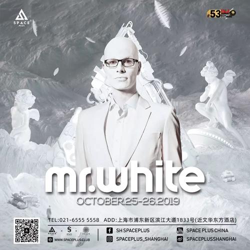 上海spaceplus酒吧102526活动嘉宾mrwhite