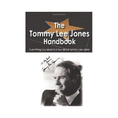 tommy lee,Tommy lee sparta 【预订】the tommy lee jones handbook - everything you need to