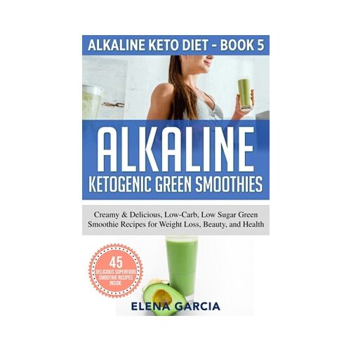预订 alkaline ketogenic green smoothies 9781913857103